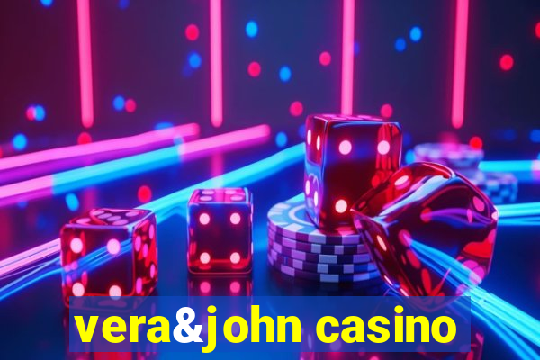 vera&john casino